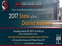 Mayor Muriel Bowser Invites you to attend the 2017 State of the District Address Mayor Muriel Bowser Invites you to attend the 2017 State of the District Address